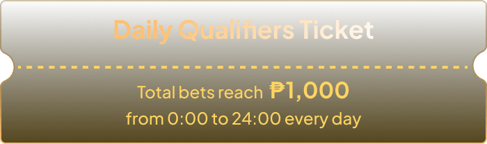 Daily Qualifiers Ticket
