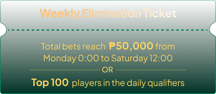 Weekly Elimination Ticket