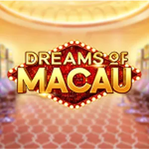 Dreams of Macau Dreams of Macau