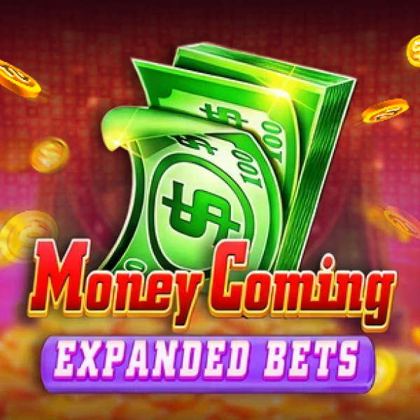 Money Coming Expand Bets
