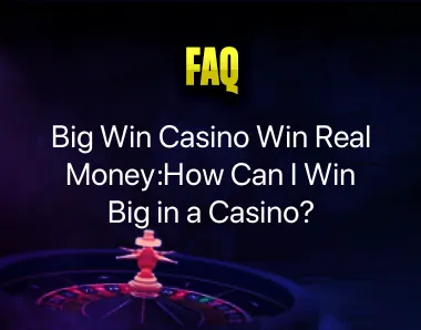 Big Win Casino Win Real Money