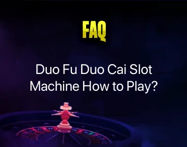 Duo Fu Duo Cai Slot Machine