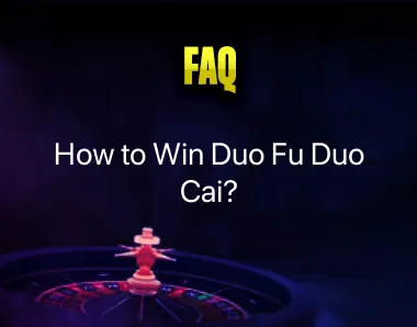 How to Win Duo Fu Duo Cai