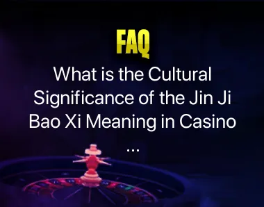 Jin Ji Bao Xi meaning