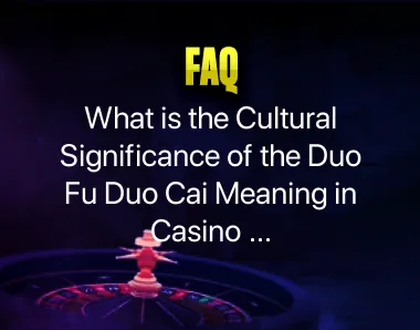 Duo Fu Duo Cai meaning