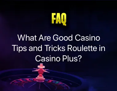 Casino Tips and Tricks Roulette