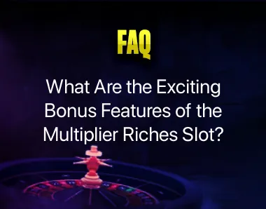 Multiplier Riches Slot Multiplier Riches Slot