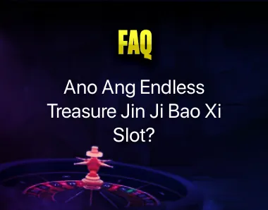 Endless Treasure Jin Ji Bao Xi Slot Endless Treasure Jin Ji Bao Xi Slot