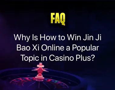 How to Win Jin Ji Bao Xi Online