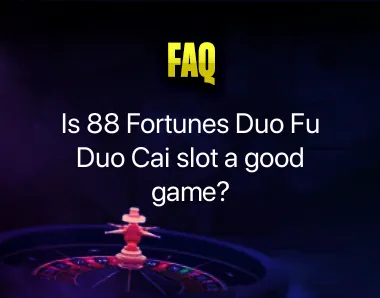 88 Fortunes Duo Fu Duo Cai slot