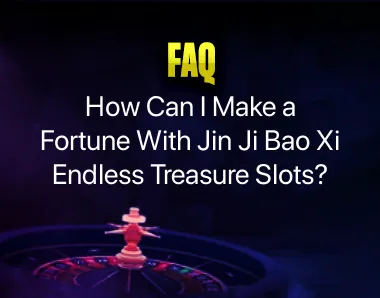 Jin Ji Bao Xi Endless Treasure Slots