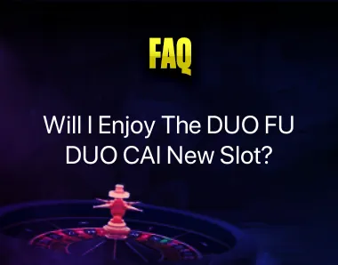 DUO FU DUO CAI New Slot