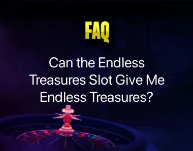 Endless Treasures Slot Endless Treasures Slot