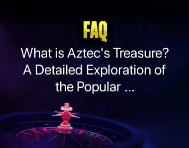 aztec’s treasure