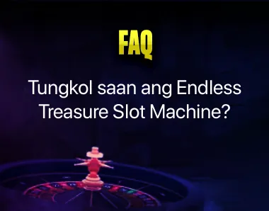 Endless Treasure Slot Machine Endless Treasure Slot Machine