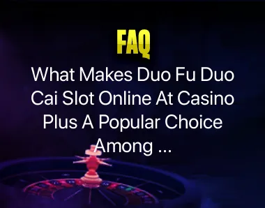 Duo Fu Duo Cai Slot Online Duo Fu Duo Cai Slot Online