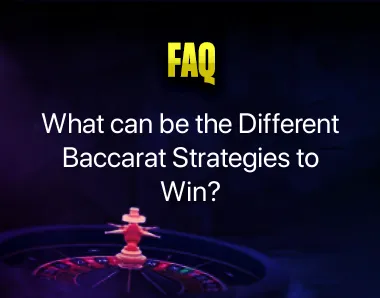 Baccarat Strategies to Win