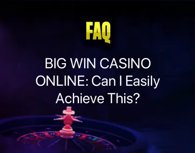 Big Win Casino Online Big Win Casino Online