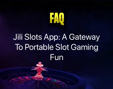 Jili Slots App