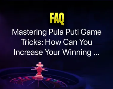 Pula Puti Game Tricks Pula Puti Game Tricks
