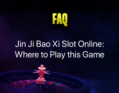 Jin Ji Bao Xi Slot Online