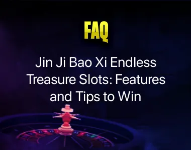 jin ji bao xi endless treasure slots