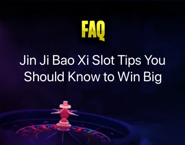 jin ji bao xi slot tips jin ji bao xi slot tips