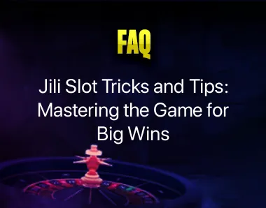 Jili Slot Tricks and Tips