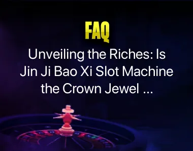 Jin Ji Bao Xi Slot Machine Jin Ji Bao Xi Slot Machine