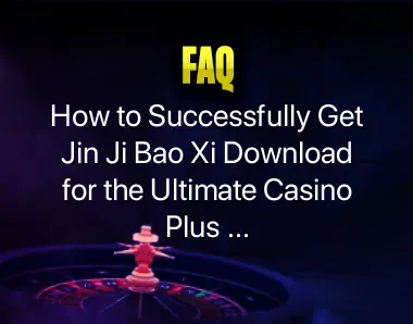 Jin Ji Bao Xi Download