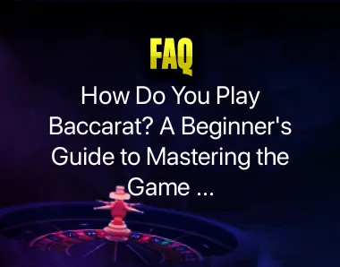 How do you play baccarat