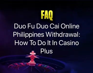 Duo Fu Duo Cai Online Philippines Withdrawal