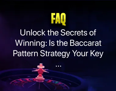 Baccarat Pattern Strategy Baccarat Pattern Strategy