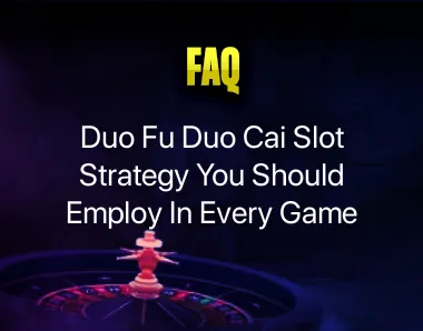 Duo fu duo cai slot strategy