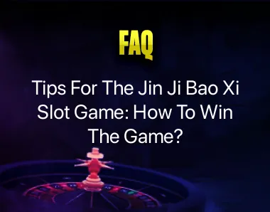 tips for the jin ji bao xi slot game