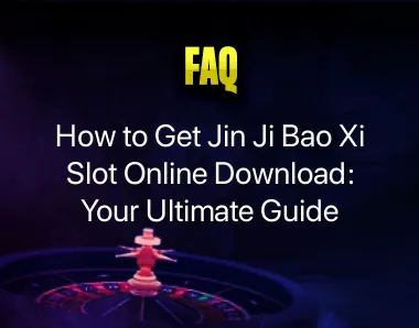 Jin Ji Bao Xi slot online download