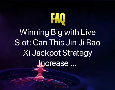Jin Ji Bao Xi Jackpot Strategy