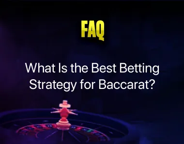 ​​Betting Strategy for Baccarat