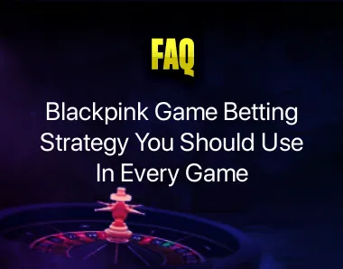 blackpink game betting strategy