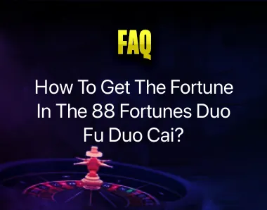 88 fortunes duo fu duo cai