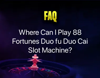 88 Fortunes Duo fu Duo Cai Slot Machine