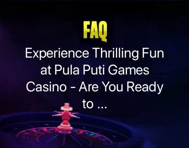 Pula Puti games casino