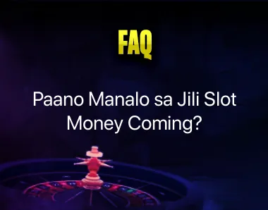 Jili Slot Money Coming