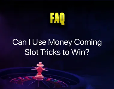 Money Coming Slot Tricks Money Coming Slot Tricks