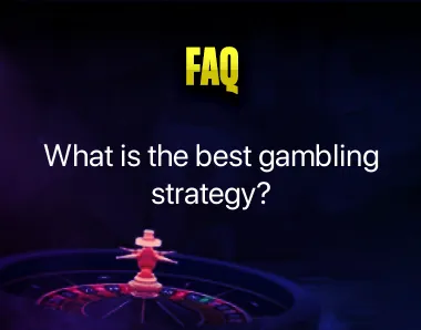 best gambling strategy best gambling strategy