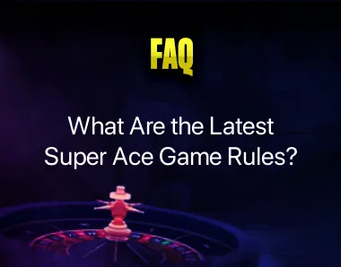 Super Ace Game Rules Super Ace Game Rules