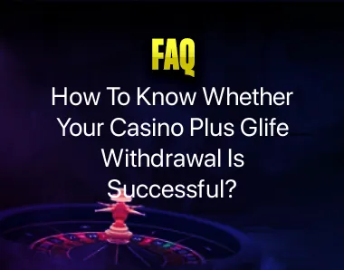 casino plus glife withdrawal casino plus glife withdrawal