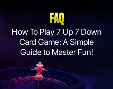 7Up 7 Down Card Game 7Up 7 Down Card Game