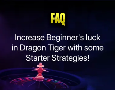 Dragon Tiger Strategy Dragon Tiger Strategy