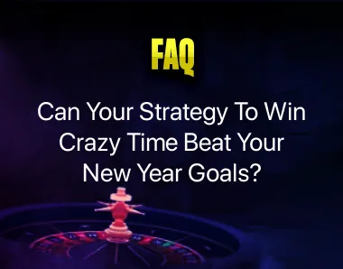 Strategy To Win Crazy Time Strategy To Win Crazy Time